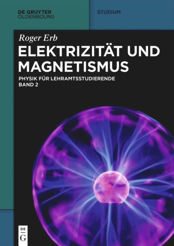 Cover: 9783110495584 | Elektrizität und Magnetismus | Roger Erb | Taschenbuch | XIV | Deutsch