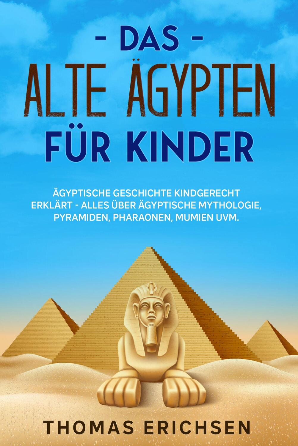 Cover: 9783969670347 | Das alte Ägypten für Kinder | Thomas Erichsen | Taschenbuch | Deutsch