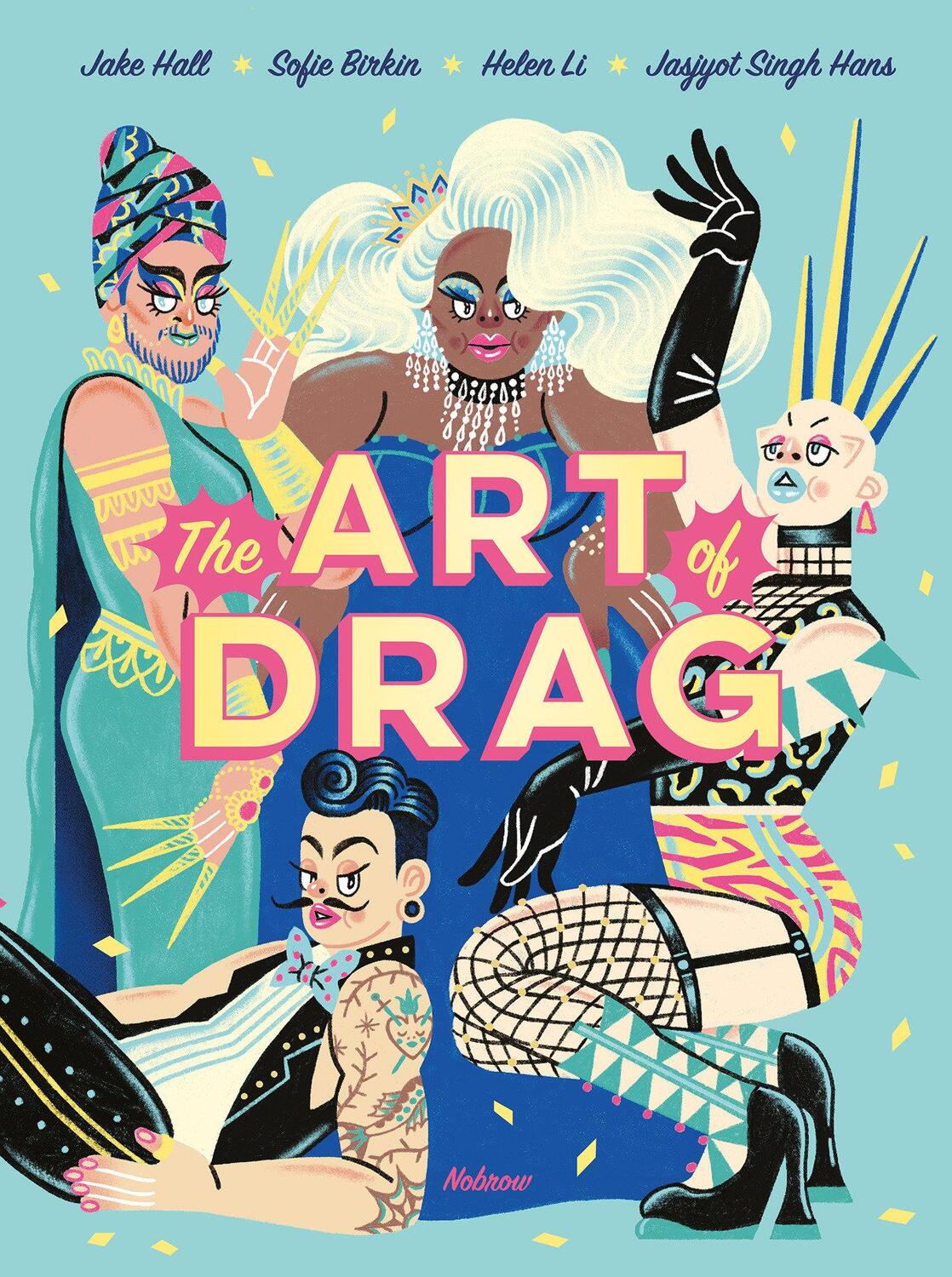 Cover: 9781910620717 | The Art of Drag | Jake Hall | Buch | Englisch | 2020