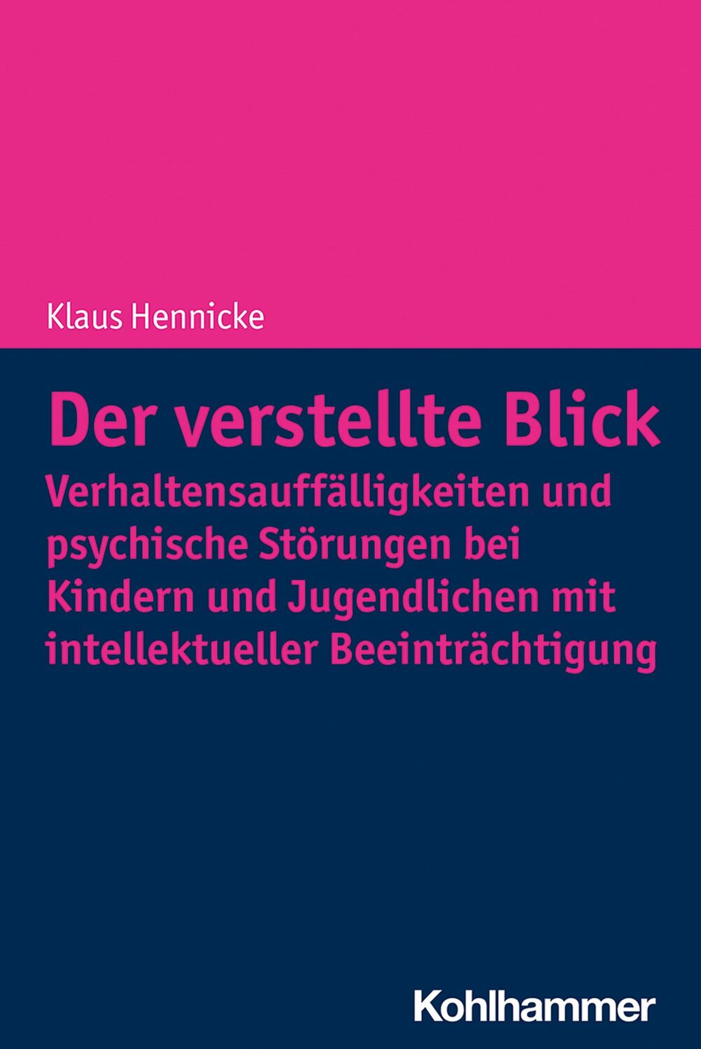 Cover: 9783170402362 | Der verstellte Blick: Verhaltensauffälligkeiten und psychische...