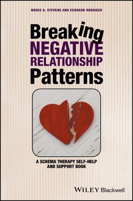 Cover: 9781119162827 | Breaking Negative Relationship Patterns | Bruce A. Stevens (u. a.)