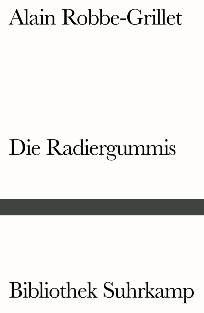Cover: 9783518240601 | Die Radiergummis | Roman. Aus dem Französischen von Gerda von Uslar