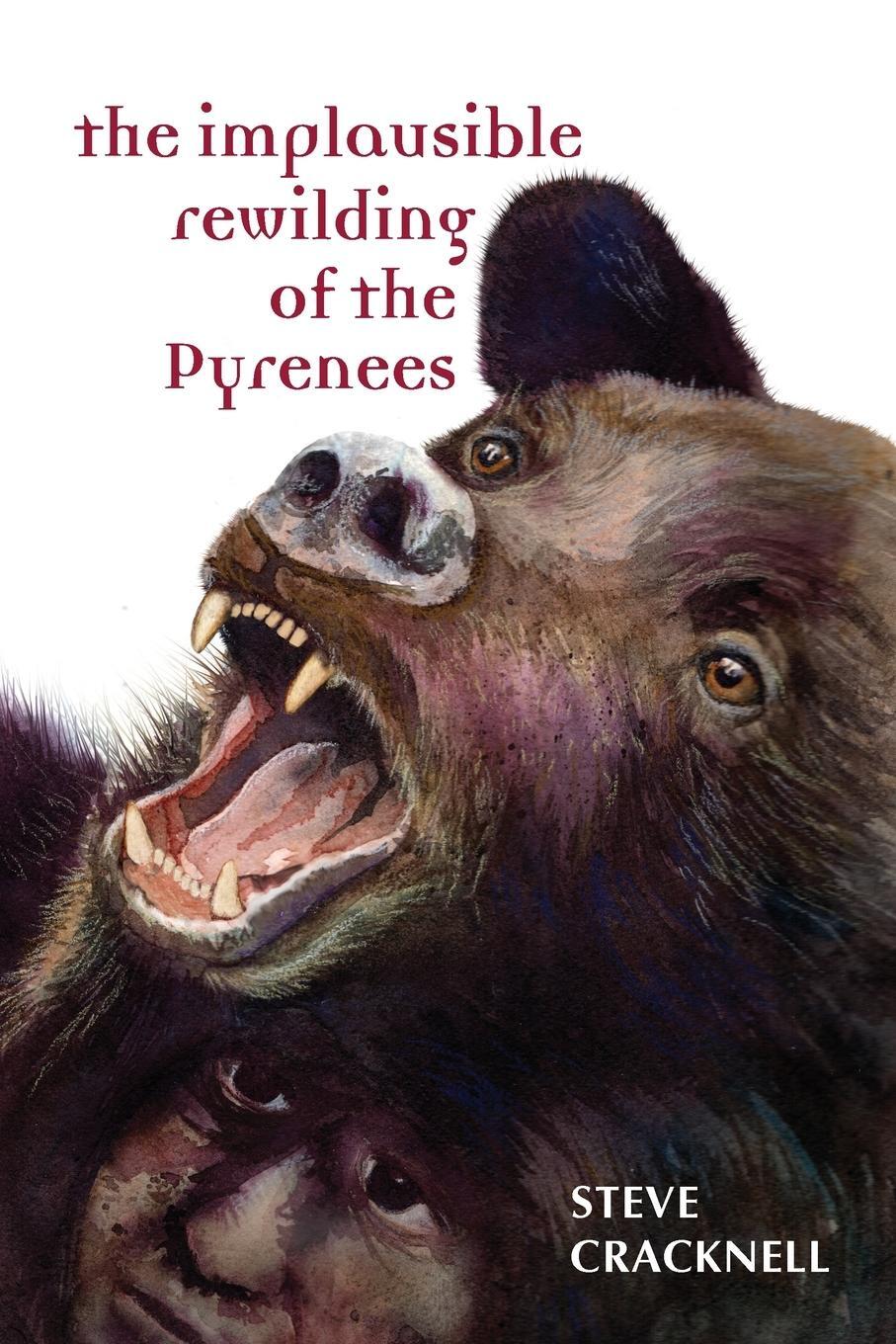 Cover: 9781291111798 | The Implausible Rewilding of the Pyrenees | Steve Cracknell | Buch