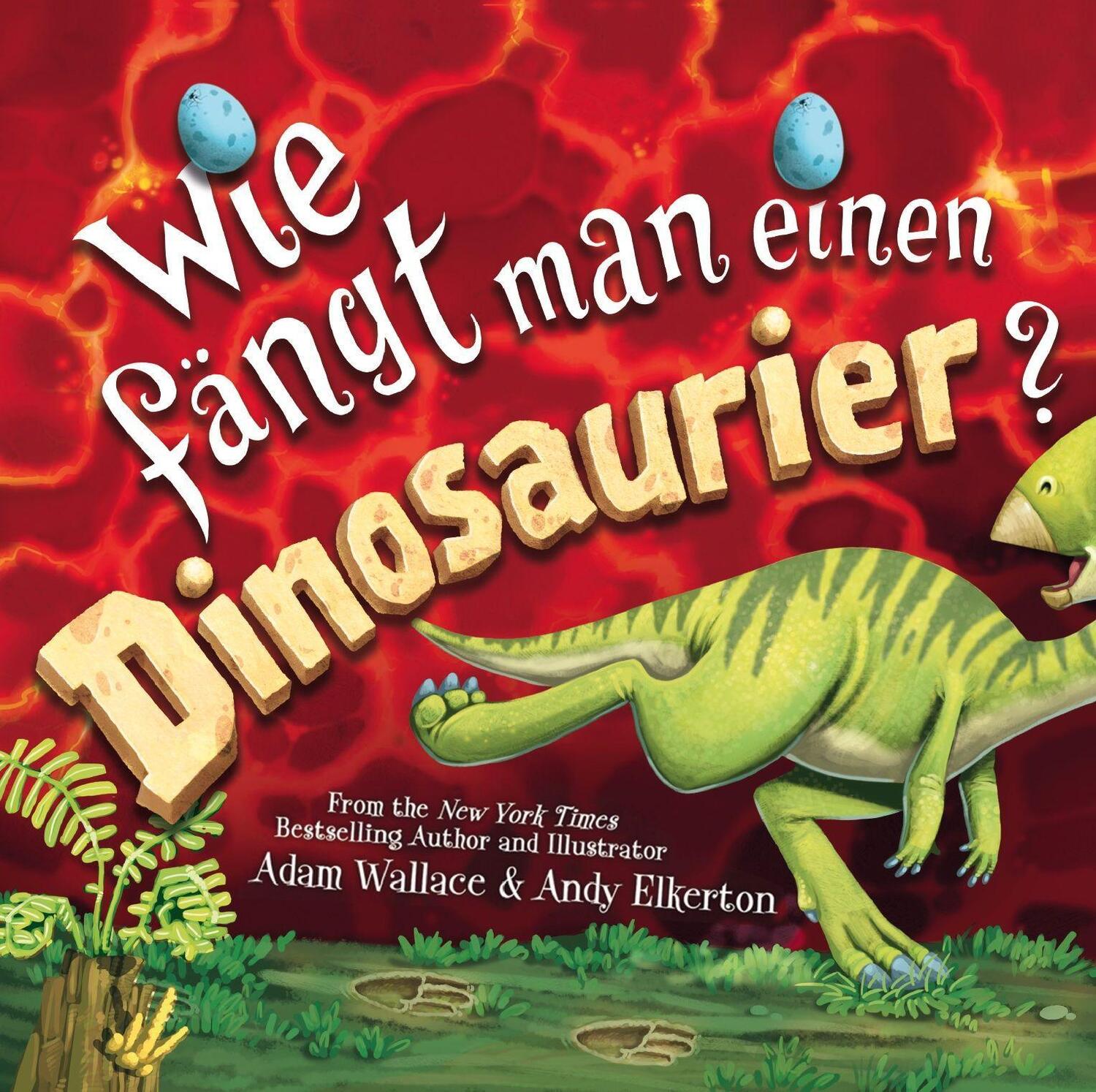 Cover: 9783948638931 | Wie fängt man einen Dinosaurier | Bilderbuch ab 4 Jahren | Wallace