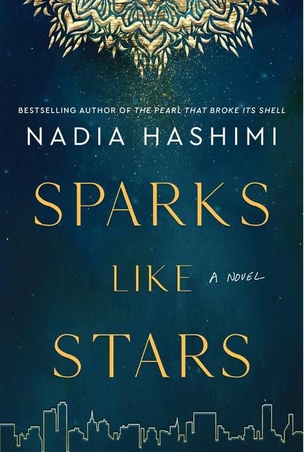 Cover: 9780063057166 | Sparks Like Stars | A Novel | Nadia Hashimi | Taschenbuch | Trade PB