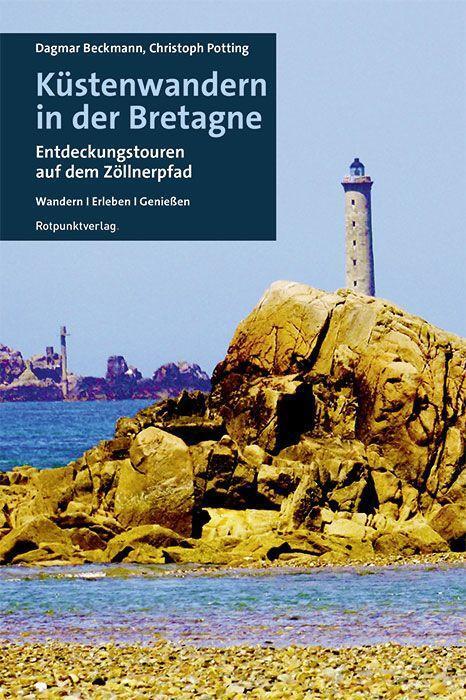 Cover: 9783858699848 | Küstenwandern in der Bretagne | Entdeckungstouren auf dem Zöllnerpfad