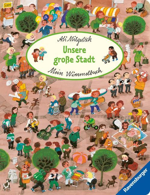 Cover: 9783473417827 | Mein Wimmelbuch: Unsere große Stadt | Ali Mitgutsch | Buch | 16 S.