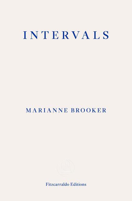 Cover: 9781804270837 | Intervals | Marianne Brooker | Taschenbuch | 200 S. | Englisch | 2024