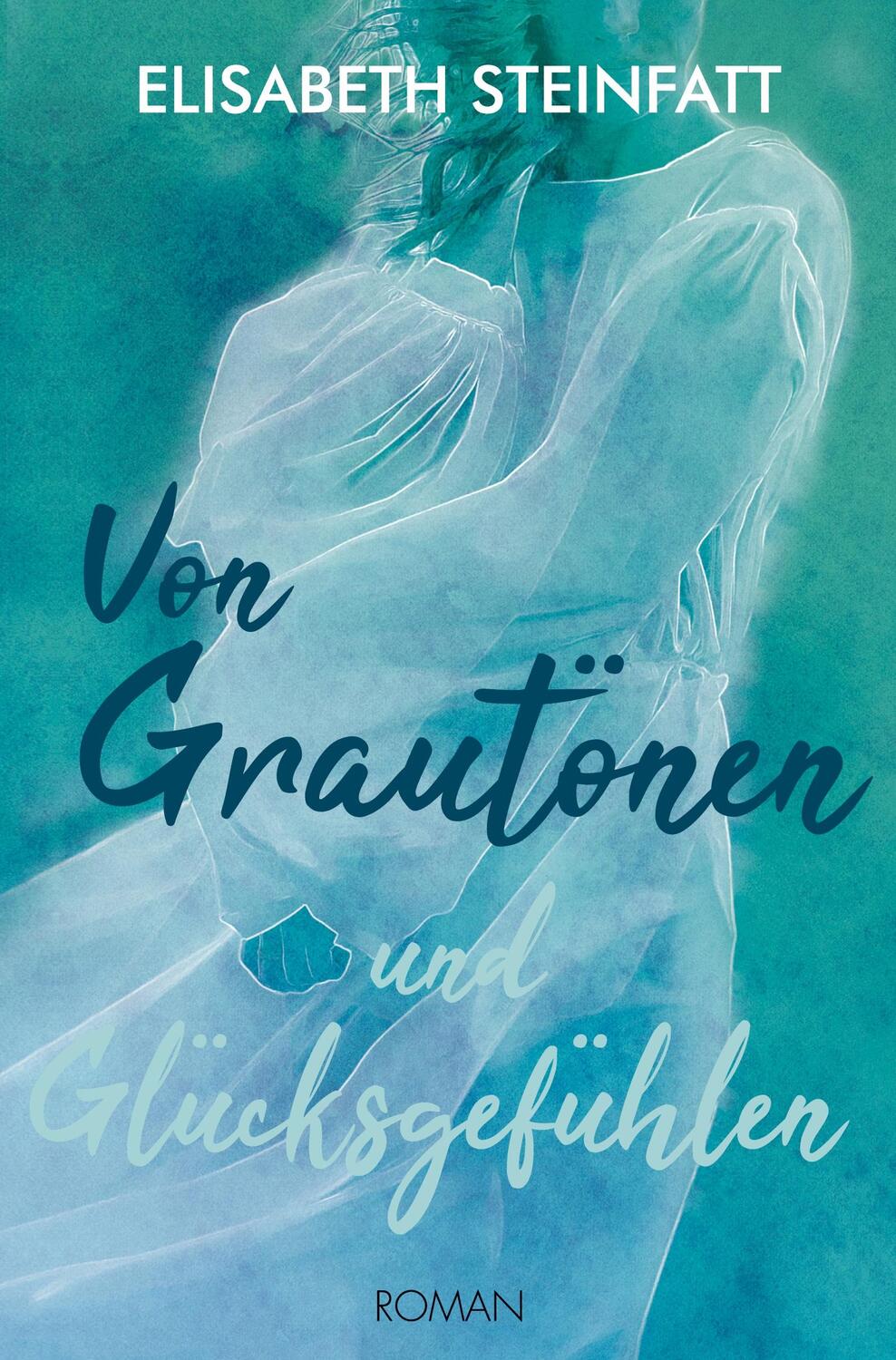 Cover: 9783754619483 | Von Grautönen und Glücksgefühlen | Elisabeth Steinfatt | Taschenbuch