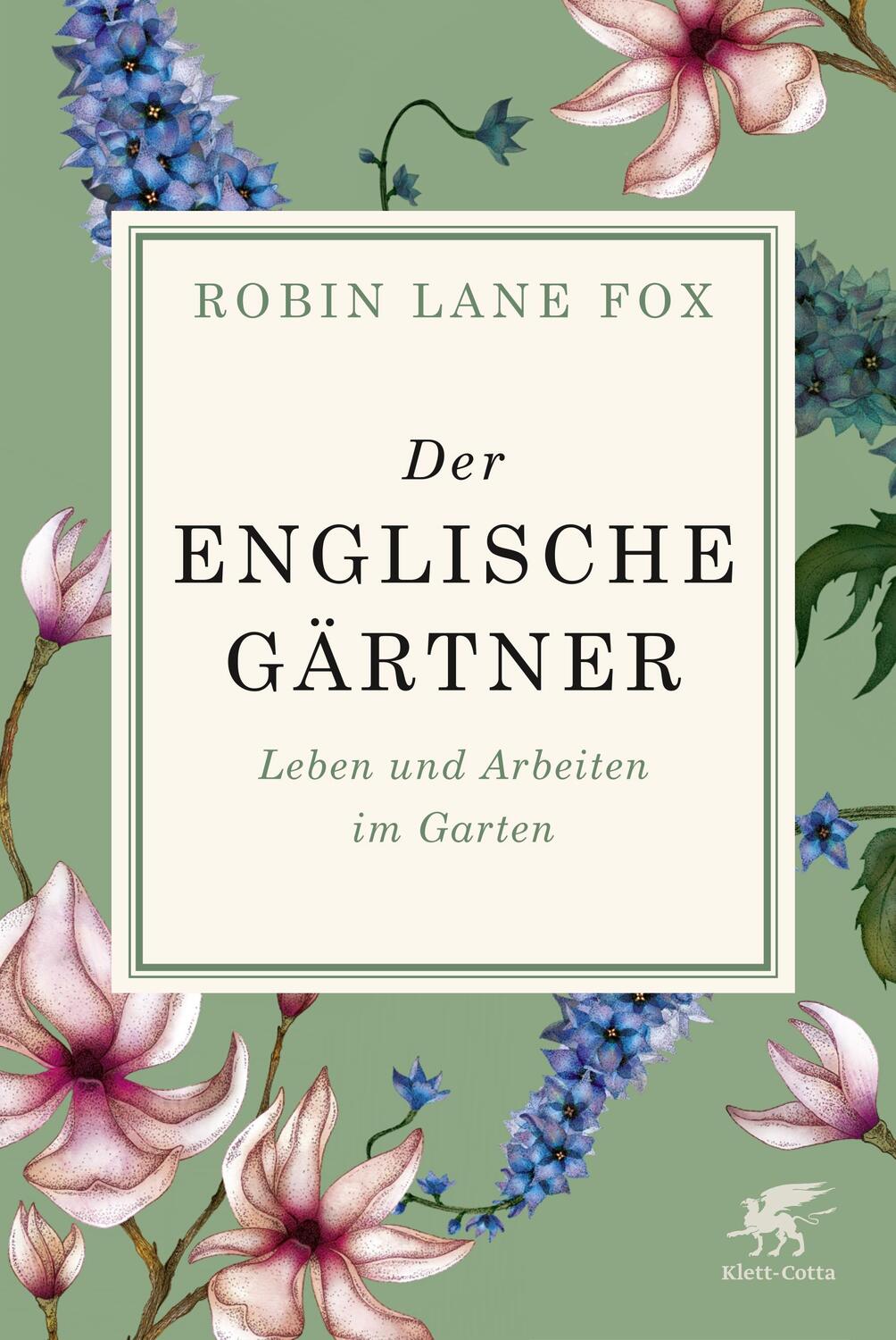 Cover: 9783608962208 | Der englische Gärtner | Leben und Arbeiten im Garten | Robin Lane Fox