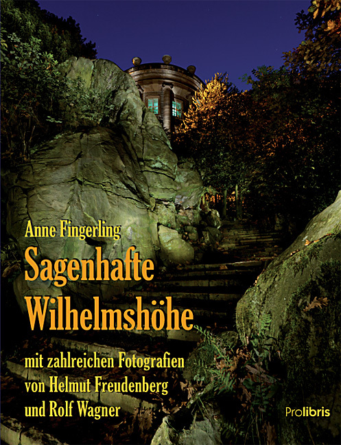 Cover: 9783954750108 | Sagenhafte Wilhelmshöhe | Anne Fingerling | Buch | 144 S. | Deutsch