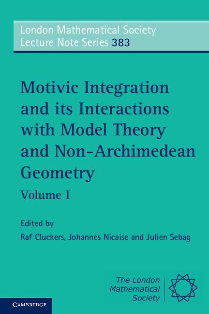 Cover: 9780521149761 | Motivic Integration and its Interactions with Model Theory and...