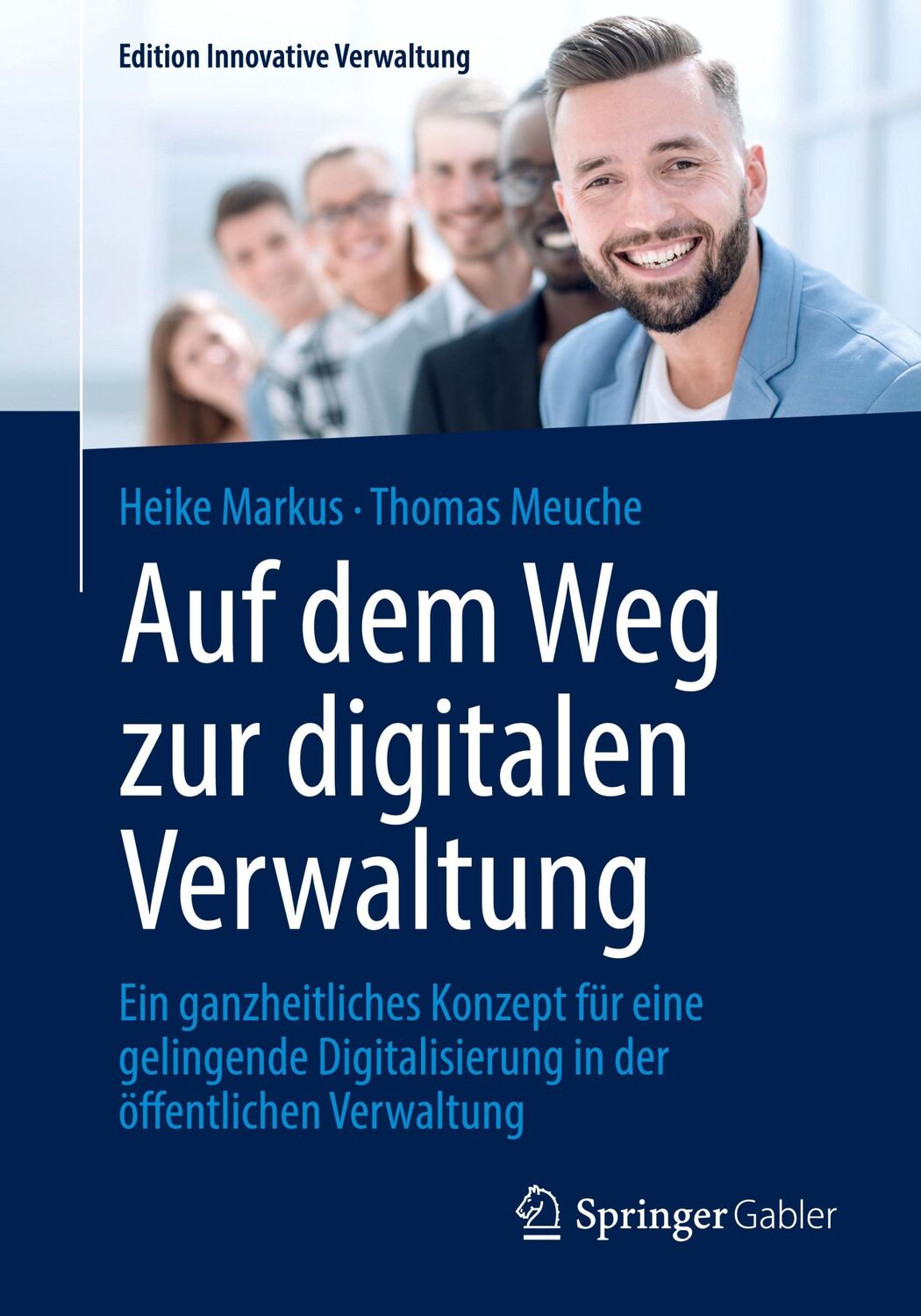 Cover: 9783658371500 | Auf dem Weg zur digitalen Verwaltung | Thomas Meuche (u. a.) | Buch