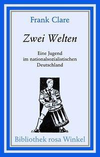 Cover: 9783935596343 | Zwei Welten | Frank Clare | Taschenbuch | 320 S. | Deutsch | 2003