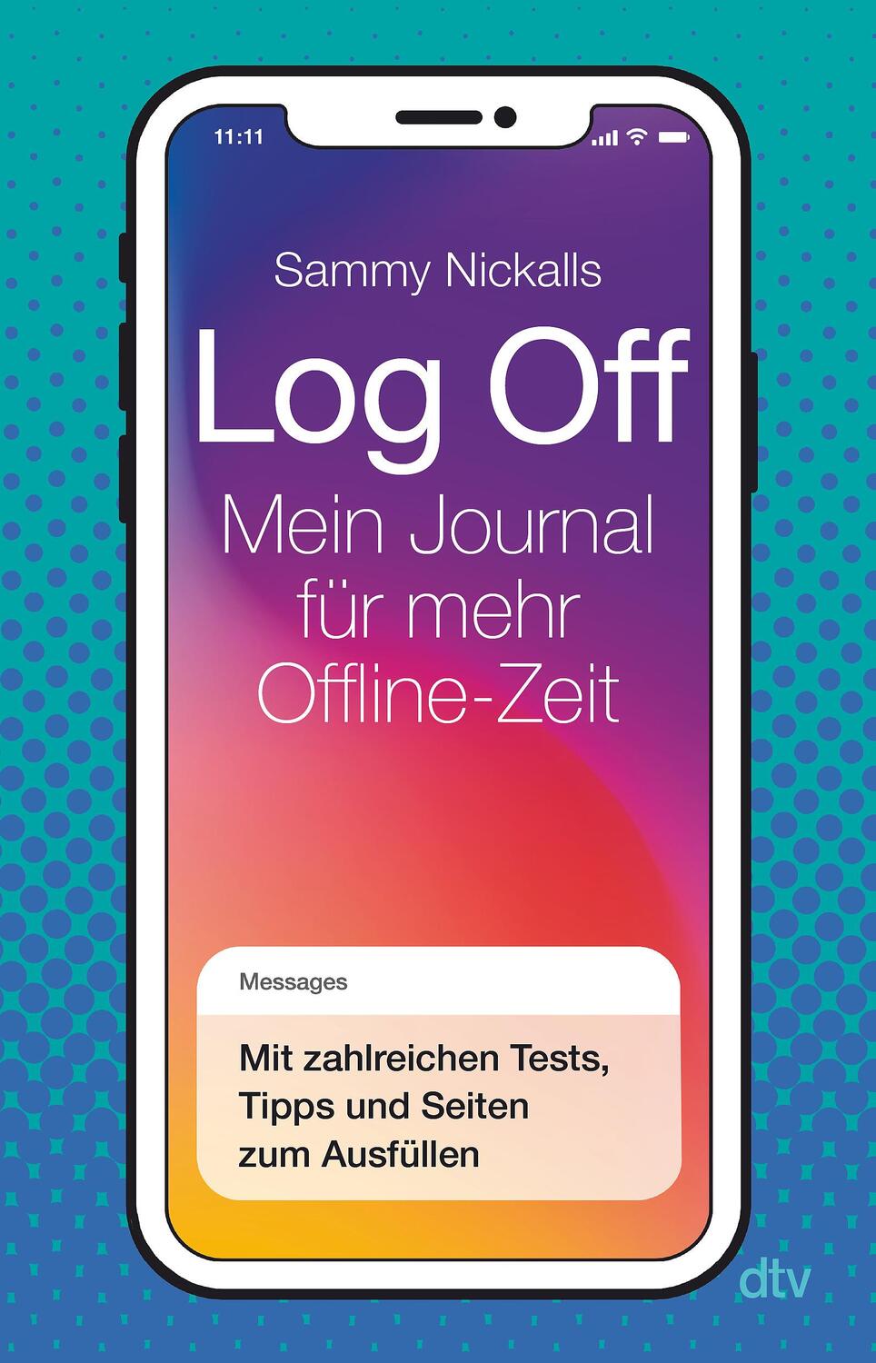 Cover: 9783423741040 | Log Off - Mein Journal für mehr Offline-Zeit | Sammy Nickalls | Buch