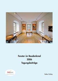 Cover: 9783867320436 | Fenster im Baudenkmal 2006 | Buch | Gebunden | Deutsch | 2008