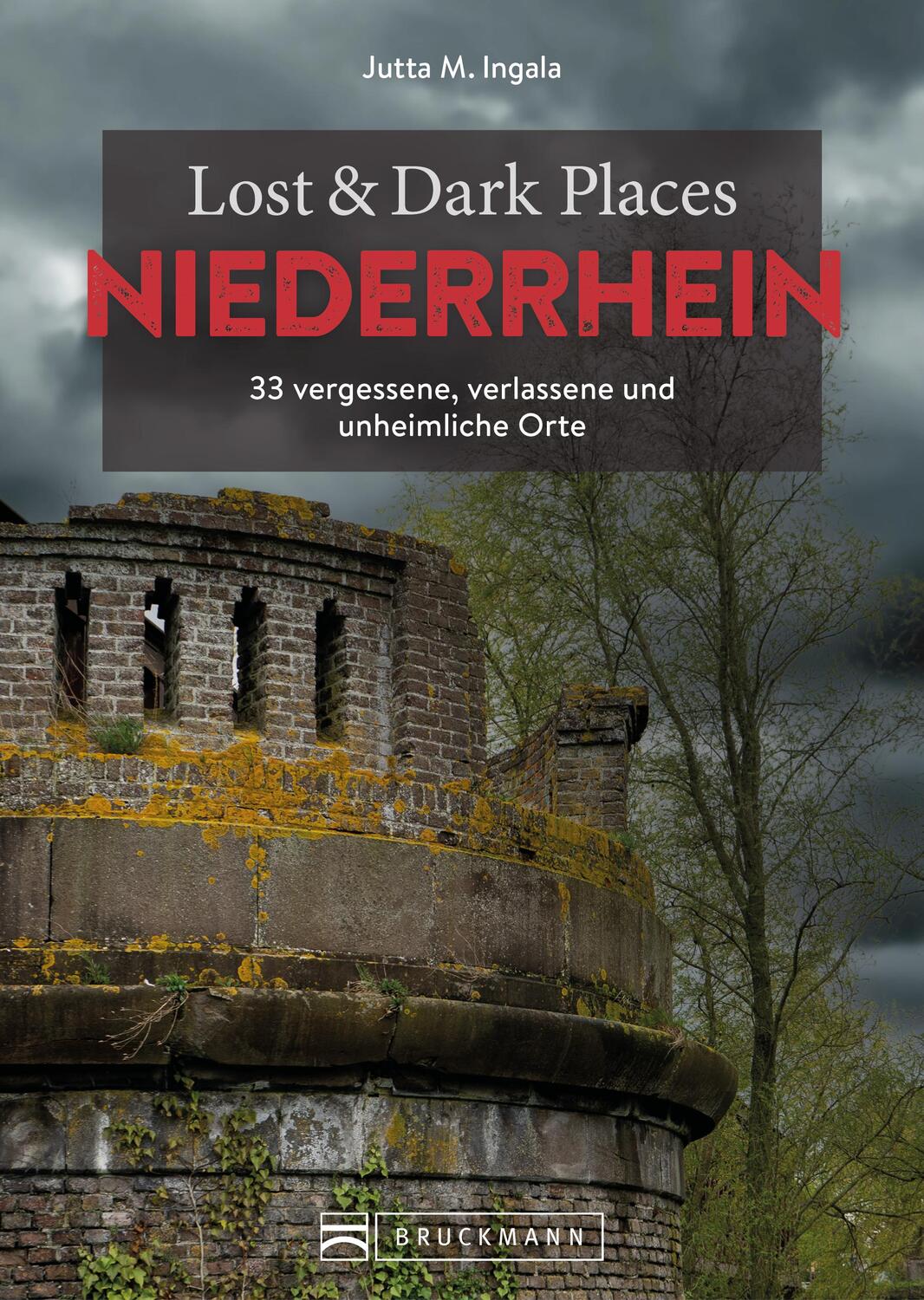 Cover: 9783734328305 | Lost &amp; Dark Places Niederrhein | Jutta M. Ingala | Taschenbuch | 2024