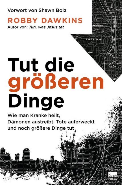 Cover: 9783947454488 | Tut die größeren Dinge | Robby Dawkins | Taschenbuch | Deutsch | 2019