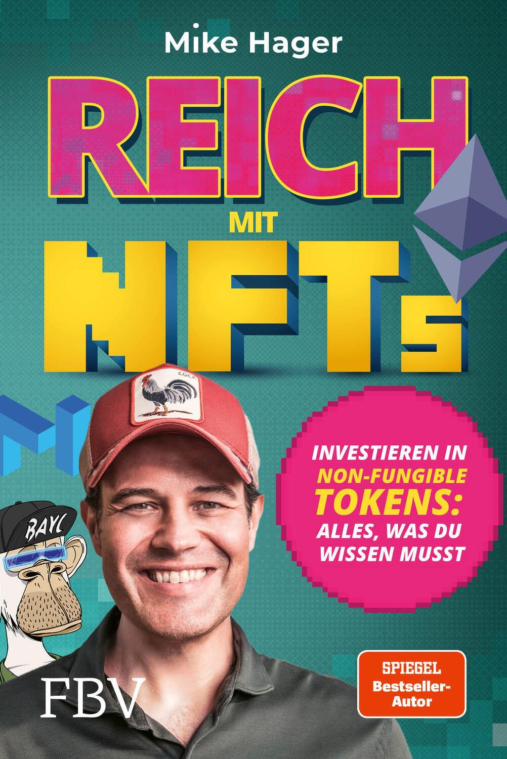 Cover: 9783959725781 | Reich mit NFTs | Mike Hager | Taschenbuch | Deutsch | 2022