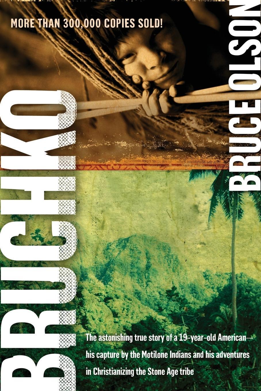 Cover: 9781591859932 | Bruchko | Bruce Olson | Taschenbuch | Paperback | Englisch | 2006