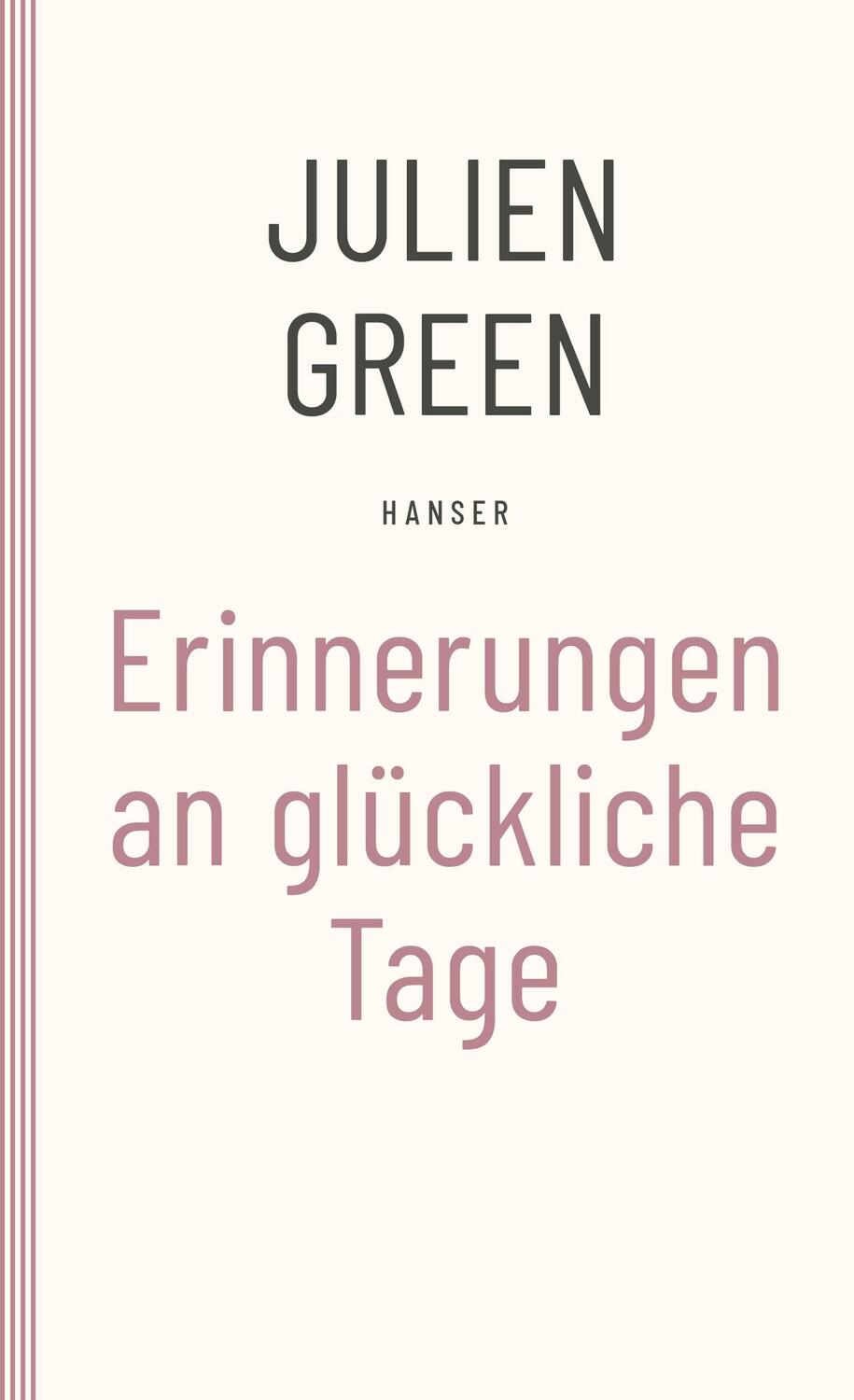 Cover: 9783446266483 | Erinnerungen an glückliche Tage | Julien Green | Taschenbuch | Deutsch