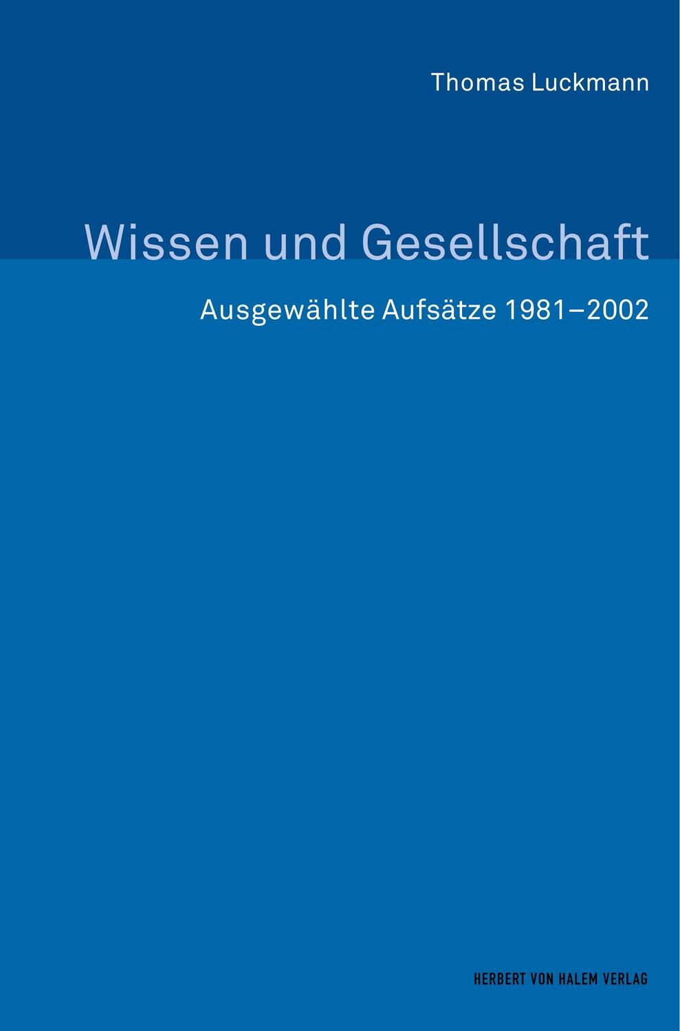 Cover: 9783744517799 | Wissen und Gesellschaft. Ausgewählte Aufsätze 1981¿2002 | Luckmann