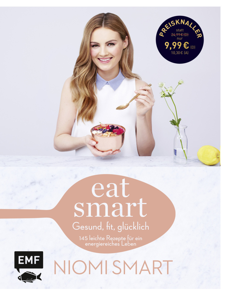 Cover: 9783745901740 | Eat smart - Gesund, fit, glücklich | Niomi Smart | Buch | 256 S.