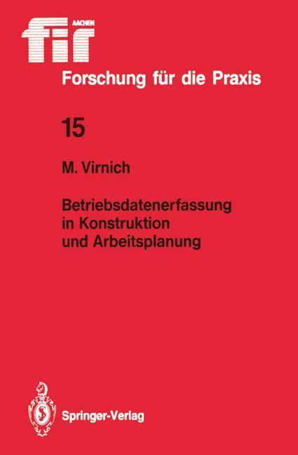 Cover: 9783540194088 | Betriebsdatenerfassung in Konstruktion und Arbeitsplanung | Virnich