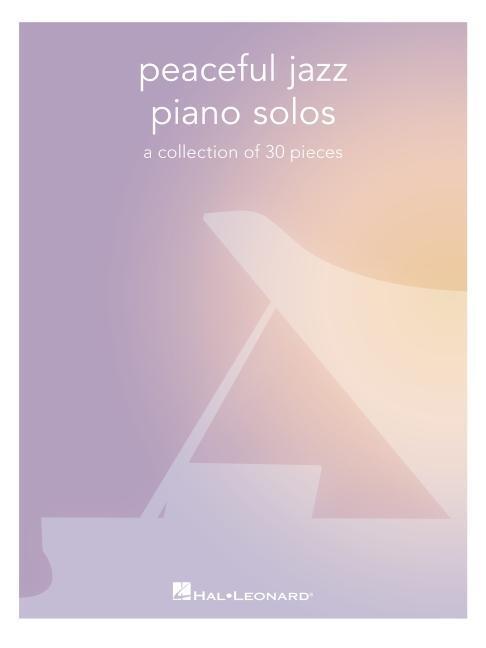 Cover: 9781705132531 | Peaceful Jazz Piano Solos | A Collection of 30 Pieces | Buch | Buch