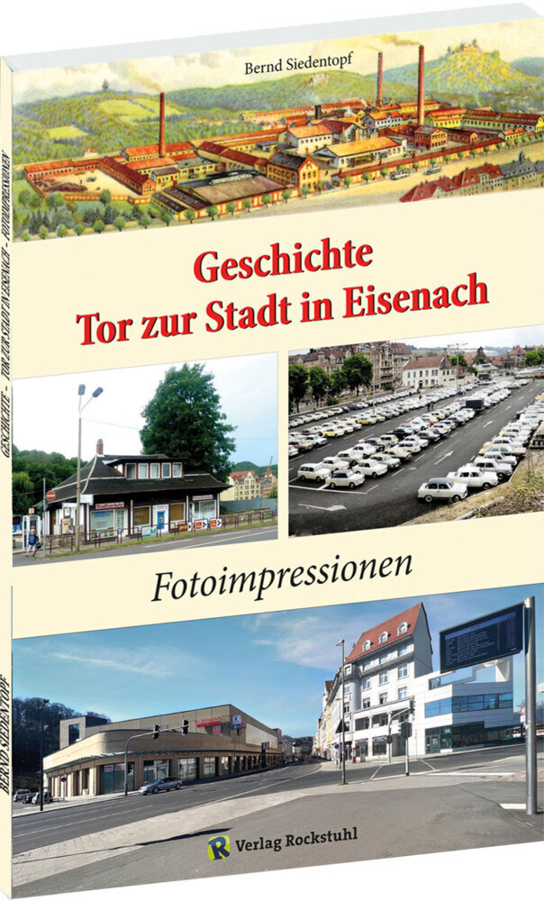 Cover: 9783959666299 | Geschichte - Tor zur Stadt in Eisenach | Fotoimpressionen | Siedentopf