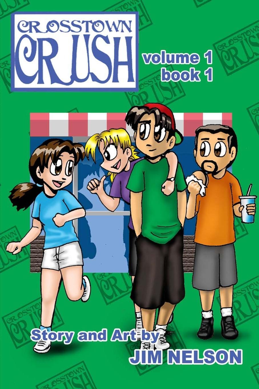 Cover: 9781411652668 | Crosstown Crush | vol. 1 book 1 | Jim Nelson | Taschenbuch | Paperback