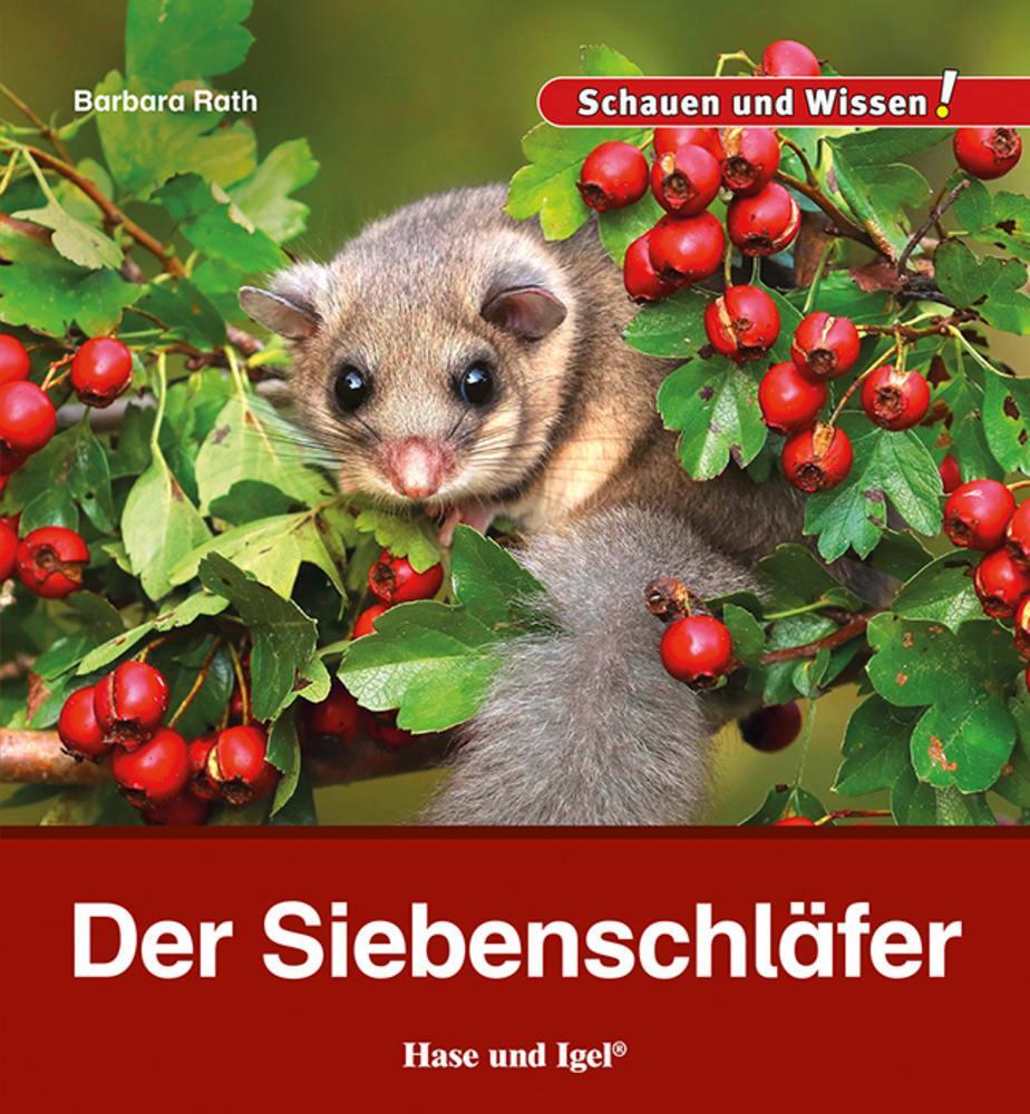 Cover: 9783863164690 | Der Siebenschläfer | Schauen und Wissen! | Barbara Rath | Buch | 34 S.