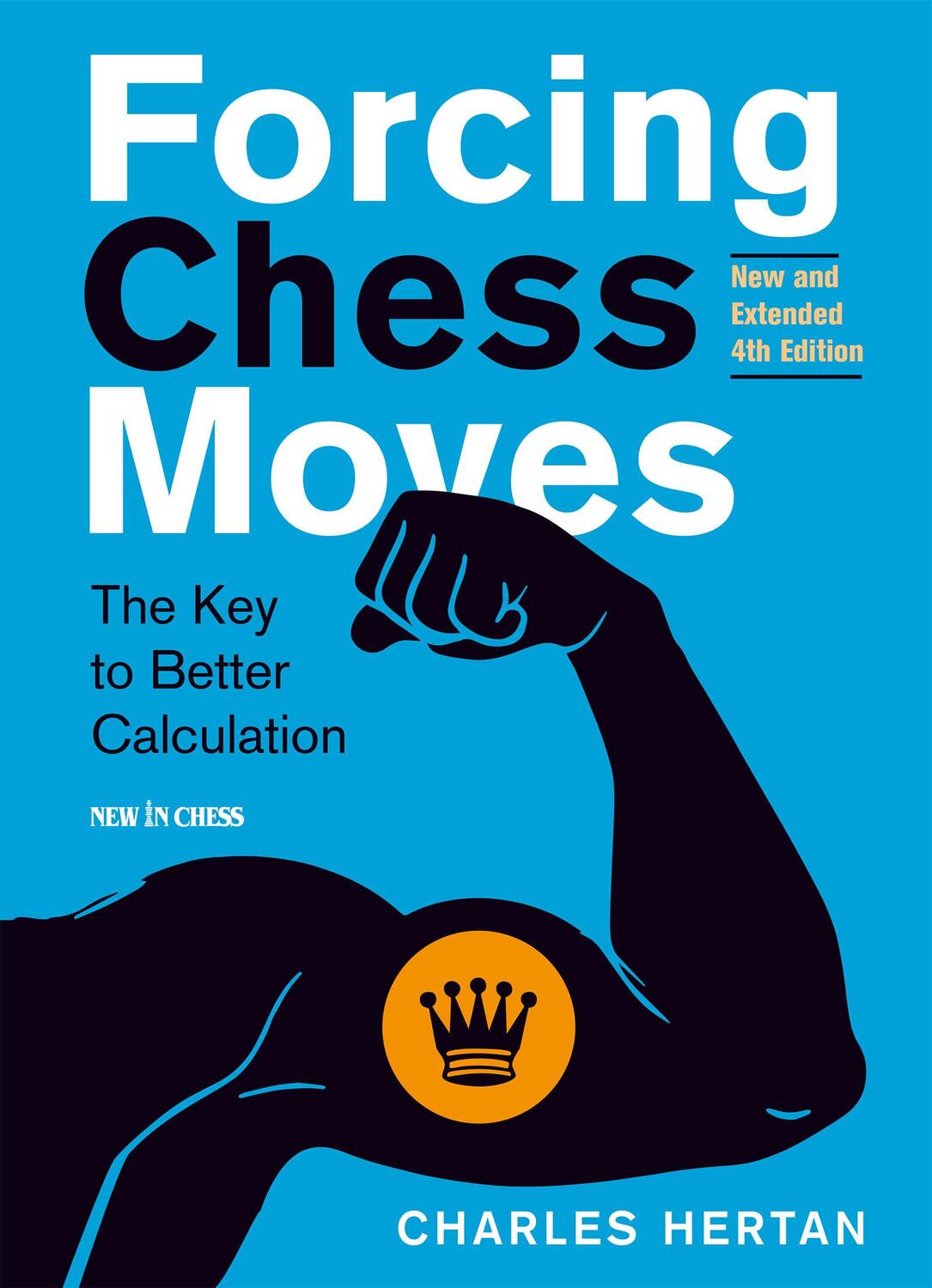 Cover: 9789056918569 | Forcning Chess Moves | The Key to Better Calculation | Charles Hertan