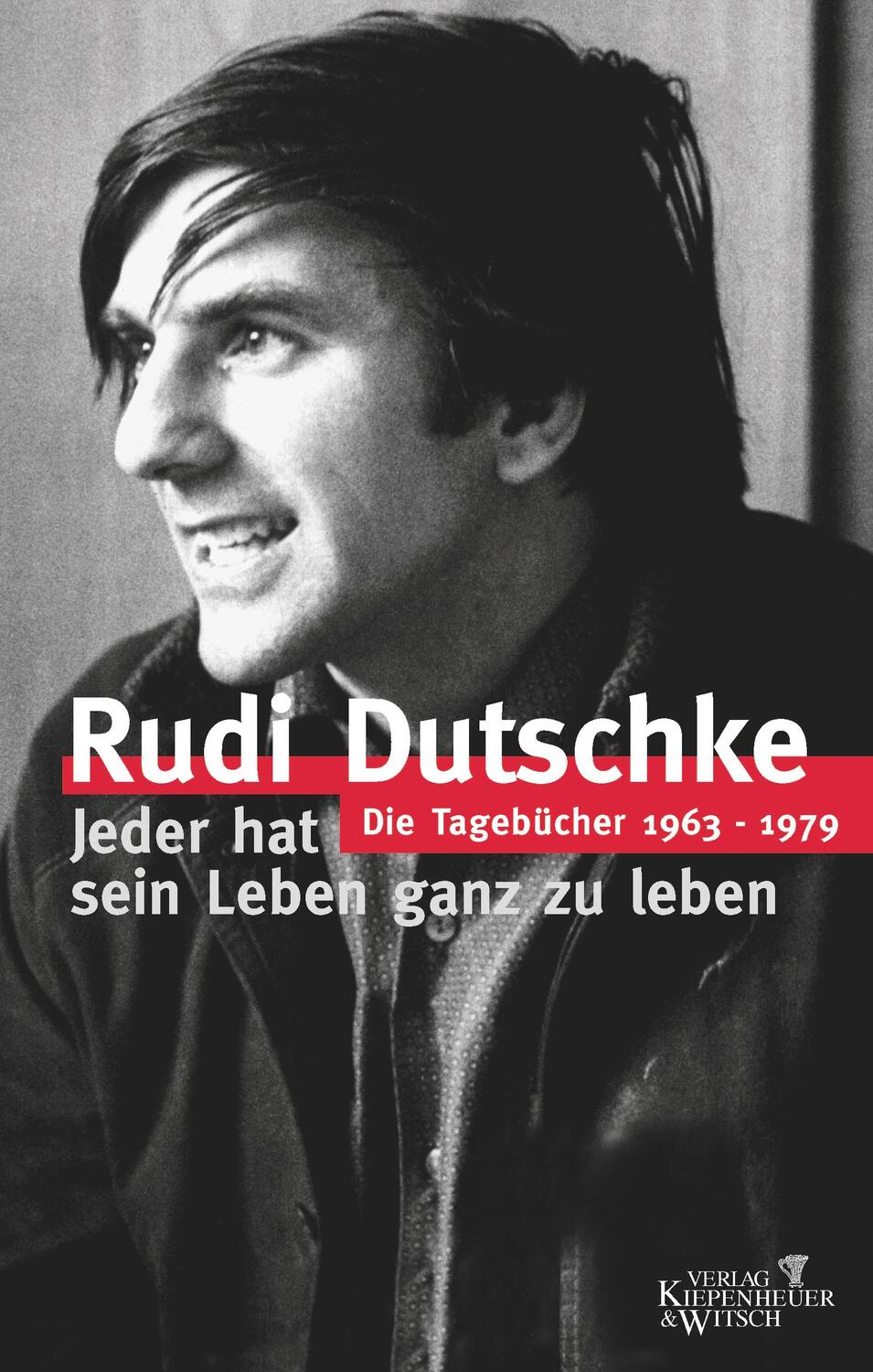 Cover: 9783462032246 | Die Tagebücher 1963-1979 | 1963-1979 | Rudi Dutschke | Buch | Deutsch