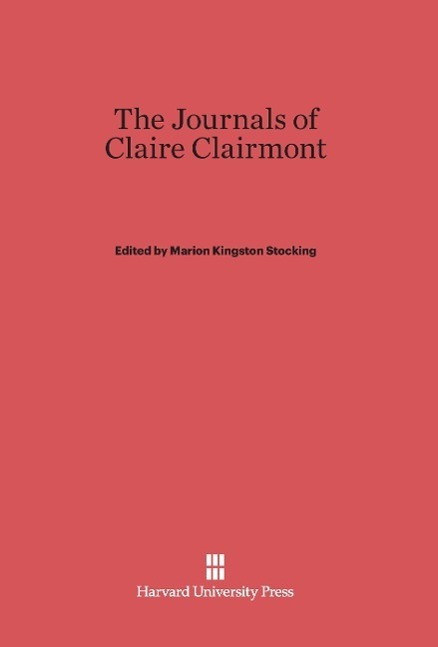 Cover: 9780674430433 | The Journals of Claire Clairmont | Marion Kingston Stocking | Buch