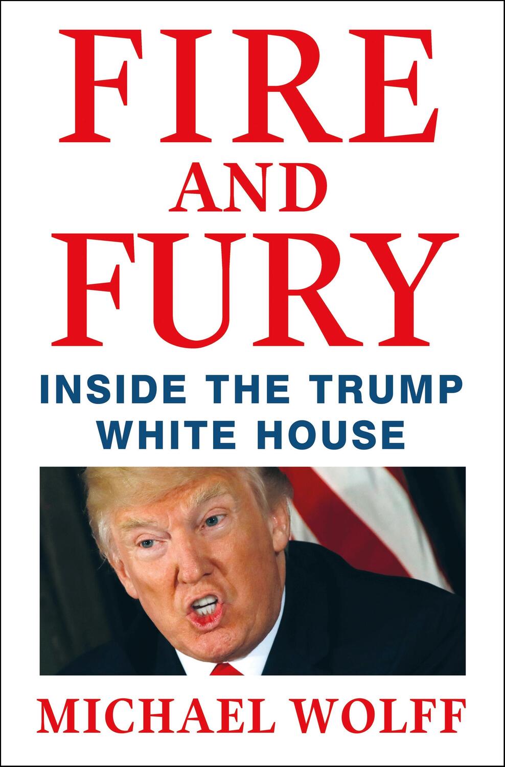 Cover: 9781250158062 | Fire and Fury | Inside the Trump White House | Michael Wolff | Buch
