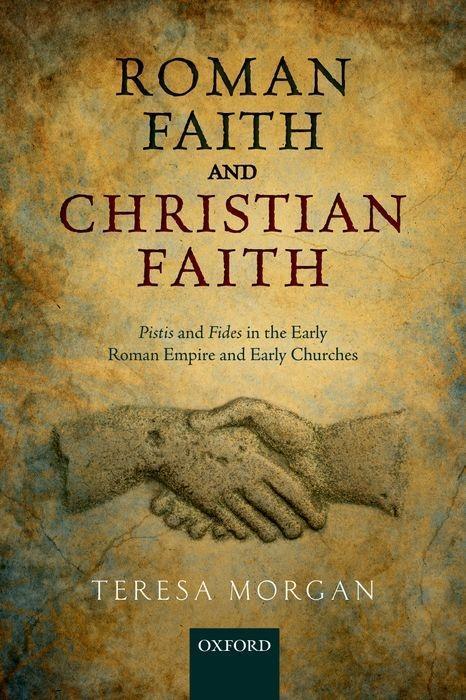 Cover: 9780198801054 | Roman Faith and Christian Faith | Teresa Morgan | Taschenbuch | 2017