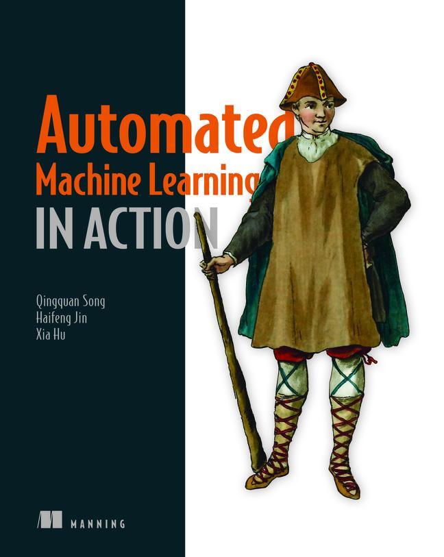 Cover: 9781617298059 | Automated Machine Learning in Action | Qingquan Song (u. a.) | Buch