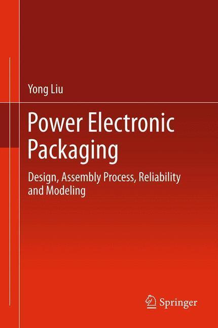 Bild: 9781489987976 | Power Electronic Packaging | Yong Liu | Taschenbuch | Paperback | 2014