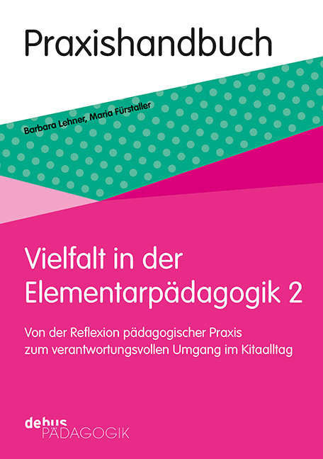 Cover: 9783954141975 | Vielfalt in der Elementarpädagogik 2 | Barbara Lehner (u. a.) | Buch