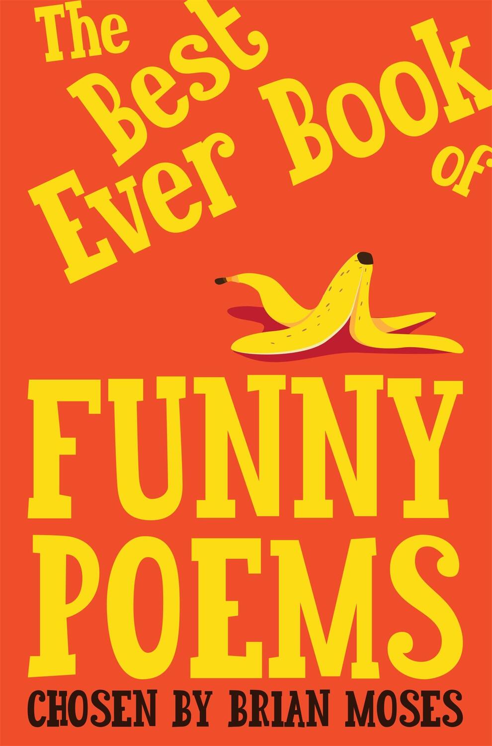 Cover: 9781529049718 | The Best Ever Book of Funny Poems | Brian Moses | Taschenbuch | 2021
