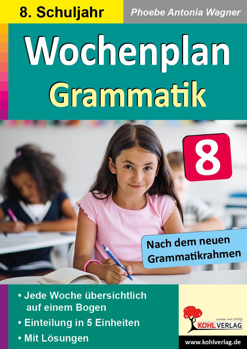 Cover: 9783985582617 | Wochenplan Grammatik / Klasse 8 | Phoebe Antonia Wagner | Taschenbuch