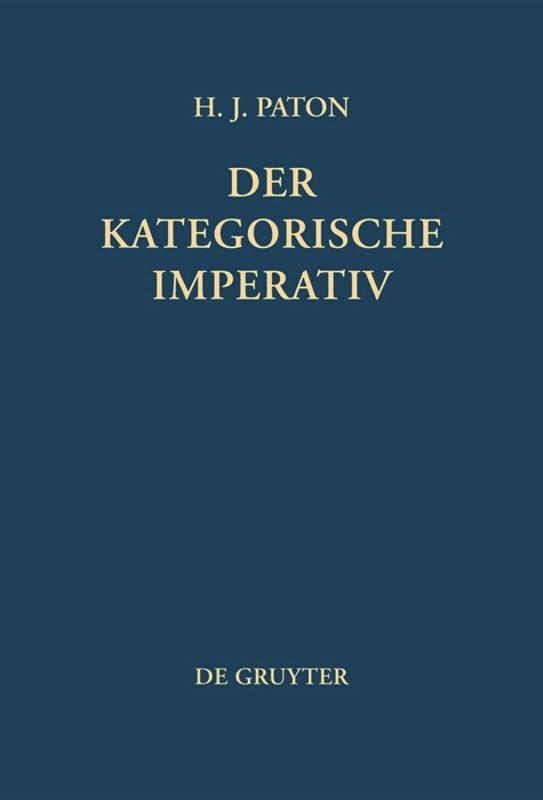 Cover: 9783110050400 | Der kategorische Imperativ | Herbert J. Paton | Buch | Gebunden