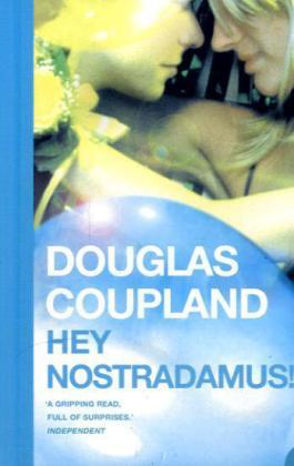 Cover: 9780007162512 | Hey Nostradamus! | Douglas Coupland | Taschenbuch | Englisch | 2011