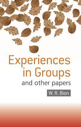 Cover: 9780415040204 | Experiences in Groups | and Other Papers | W.R. Bion | Taschenbuch