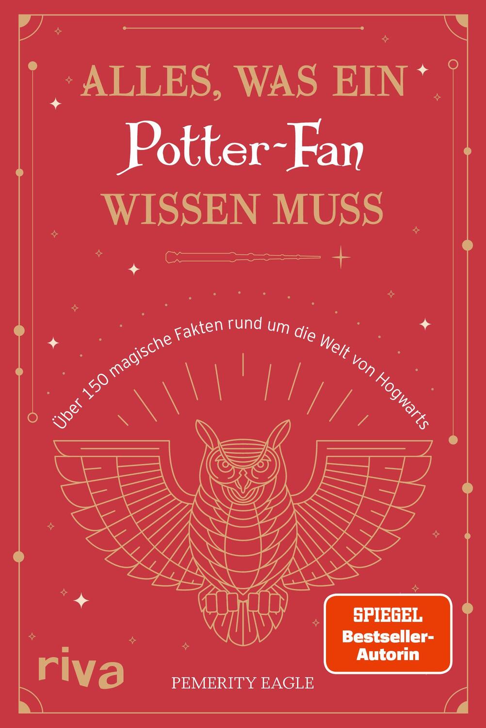 Cover: 9783742322333 | Alles, was ein Potter-Fan wissen muss | Pemerity Eagle | Taschenbuch