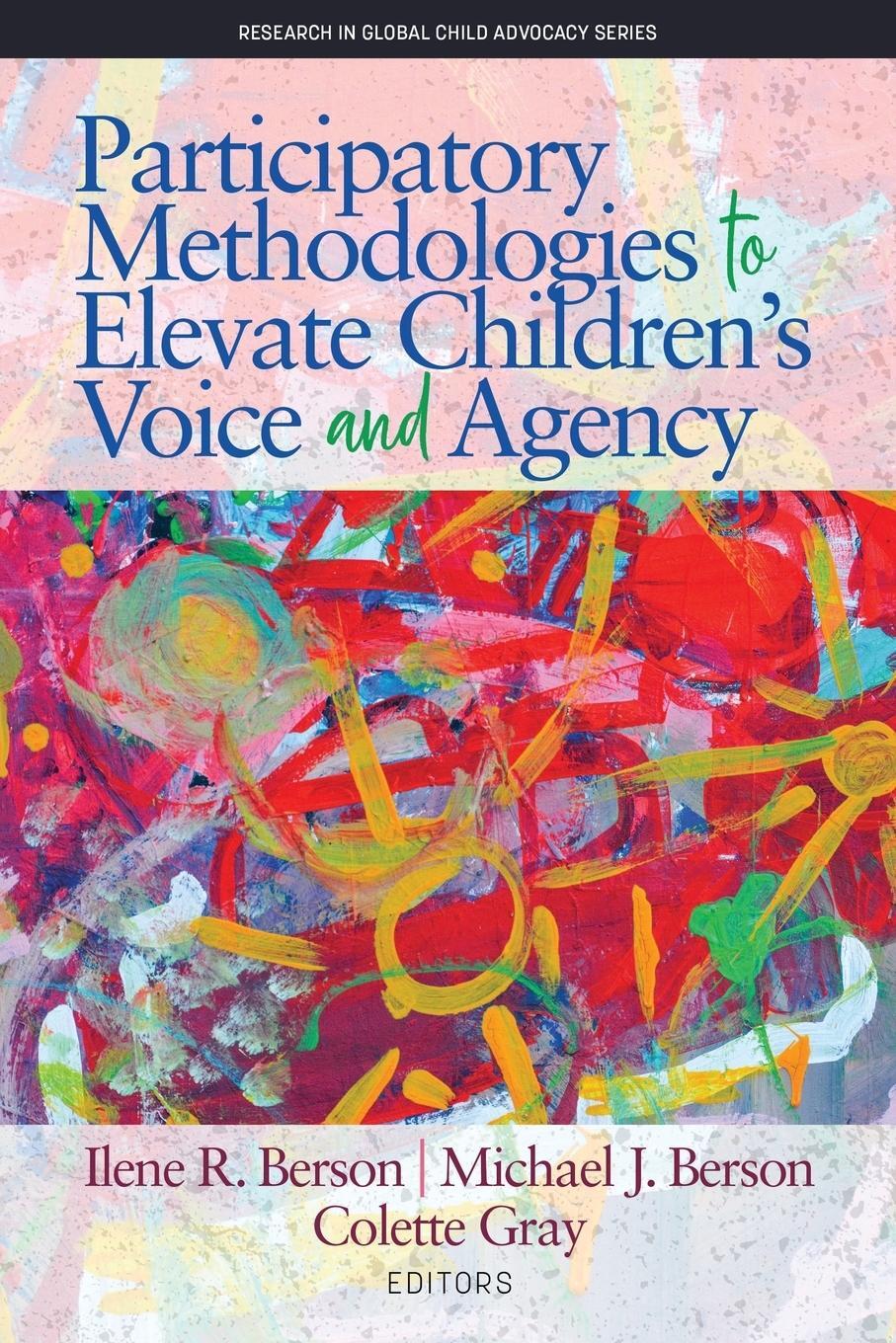 Cover: 9781641135467 | Participatory Methodologies to Elevate Children's Voice and Agency