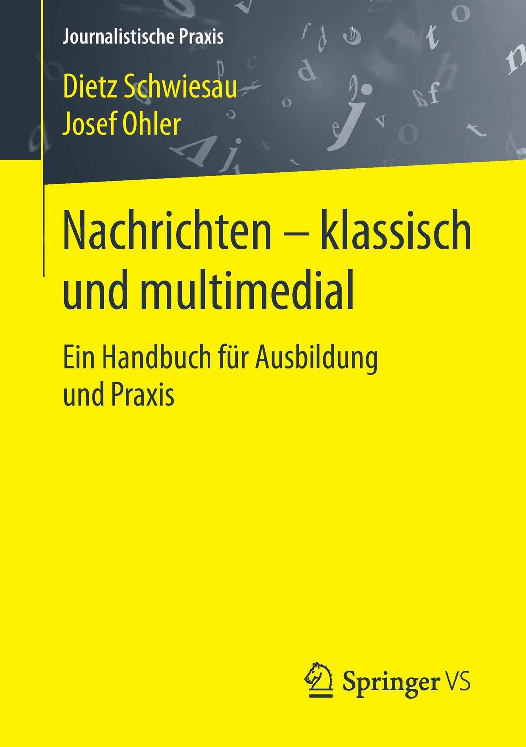 Cover: 9783658087166 | Nachrichten - klassisch und multimedial | Dietz Schwiesau (u. a.)