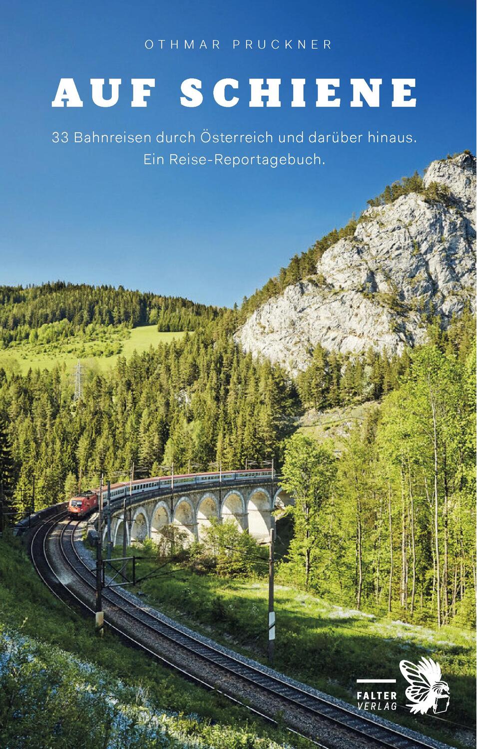 Cover: 9783854397076 | Auf Schiene | Othmar Pruckner | Taschenbuch | Kultur für Genießer