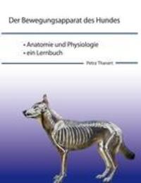 Cover: 9783842329959 | Der Bewegungsapparat des Hundes | Petra Thanert | Buch | 252 S. | 2012